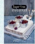 Kniha: Sugar-Free kuchyně (Svojtka&Co.). Svojtka&Co., 2017 Kniha: Sugar-Free kuchyně (Svojtka&Co.). Svojtka&Co., 2017