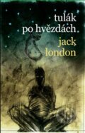 Kniha: Tulák po hvězdách (Jack London), 2017 Kniha: Tulák po hvězdách (Jack London), 2017