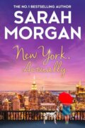 Kniha: New York, Actually (Sarah Morgan). Harlequin, 2017 Kniha: New York, Actually (Sarah Morgan). Harlequin, 2017