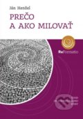 Kniha: Prečo a ako milovať (Ján Henžel). Porta Libri, 2017 Kniha: Prečo a ako milovať (Ján Henžel). Porta Libri, 2017