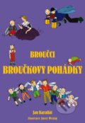 Kniha: Broučci: Broučkovy pohádky (Jan Karafiát). XYZ, 2017 Kniha: Broučci: Broučkovy pohádky (Jan Karafiát). XYZ, 2017
