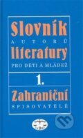 Kniha: Slovník autorů literatury pro děti a mládež I. (Ivan Dorovský). Libri, 2007 Kniha: Slovník autorů literatury pro děti a mládež I. (Ivan Dorovský). Libri, 2007