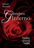 E-kniha: Gabrielovo Inferno (Sylvain Reynard), 2016 E-kniha: Gabrielovo Inferno (Sylvain Reynard), 2016