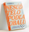 Kniha: Nesúď telo podľa obalu (David Bedrick), 2024 Kniha: Nesúď telo podľa obalu (David Bedrick), 2024
