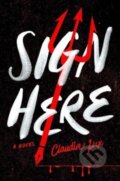 Kniha: Sign Here (Claudia Lux). Solaris, 2023 Kniha: Sign Here (Claudia Lux). Solaris, 2023