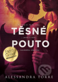E-kniha: Těsné pouto (Alessandra Torre), 2024 E-kniha: Těsné pouto (Alessandra Torre), 2024