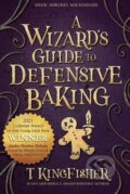 Kniha: A Wizard´s Guide to Defensive Baking (T. Kingfisher). Argyll Productions, 2020 Kniha: A Wizard´s Guide to Defensive Baking (T. Kingfisher). Argyll Productions, 2020