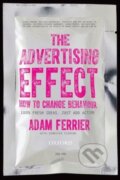 Kniha: The Advertising Effect (Adam Ferrier). Oxford University Press, 2014 Kniha: The Advertising Effect (Adam Ferrier). Oxford University Press, 2014