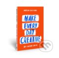 Kniha: Make Every Day Creative (Marion Deuchars). Skittledog, 2024 Kniha: Make Every Day Creative (Marion Deuchars). Skittledog, 2024