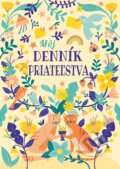 Kniha: Môj denník priateľstva (Autorský kolektív). Alicanto, 2024 Kniha: Môj denník priateľstva (Autorský kolektív). Alicanto, 2024