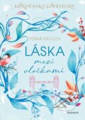 Kniha: Láska mezi vločkami (Tonia Krüger). Nakladatelství Fragment, 2024 Kniha: Láska mezi vločkami (Tonia Krüger). Nakladatelství Fragment, 2024