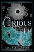 Kniha: Curious Tides (Pascale Lacelle). Simon & Schuster, 2024 Kniha: Curious Tides (Pascale Lacelle). Simon & Schuster, 2024