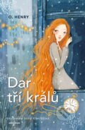 Kniha: Dar tří králů (O. Henry). Mladá fronta, 2024 Kniha: Dar tří králů (O. Henry). Mladá fronta, 2024