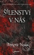 Kniha: Šílenství v nás (Annora Nesta), 2024 Kniha: Šílenství v nás (Annora Nesta), 2024