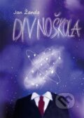 Kniha: Divnoškola (Jan Žanda). Jan Žanda, 2024 Kniha: Divnoškola (Jan Žanda). Jan Žanda, 2024