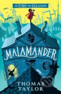 Kniha: Malamander (Thomas Taylor). Walker books, 2019 Kniha: Malamander (Thomas Taylor). Walker books, 2019