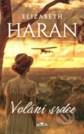 Kniha: Volání srdce (Elizabeth Haran), 2024 Kniha: Volání srdce (Elizabeth Haran), 2024