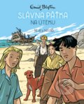 Kniha: Slávna päťka na úteku (Enid Blyton). Slovart, 2024 Kniha: Slávna päťka na úteku (Enid Blyton). Slovart, 2024