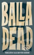 Kniha: Dead (David Balla). Jantar, 2022 Kniha: Dead (David Balla). Jantar, 2022