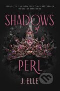 Kniha: Shadows of Perl (J. Elle). Razorbill, 2024 Kniha: Shadows of Perl (J. Elle). Razorbill, 2024