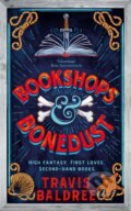 Kniha: Bookshops & Bonedust (Travis Baldree). Pan Macmillan, 2024 Kniha: Bookshops & Bonedust (Travis Baldree). Pan Macmillan, 2024