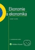 Ekonomie a ekonomika - Josef Vlček, Wolters Kluwer ČR, 2016