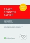 Kniha: Právo cenných papírů (Alžbeta Perejdová, Marie Hrabalová a Petra Polišenská). Wolters Kluwer ČR, 2016 Kniha: Právo cenných papírů (Alžbeta Perejdová, Marie Hrabalová a Petra Polišenská). Wolters Kluwer ČR, 2016