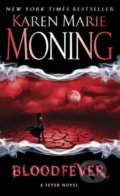 Kniha: Bloodfever (Karen Marie Moning). Bantam Press, 2008 Kniha: Bloodfever (Karen Marie Moning). Bantam Press, 2008
