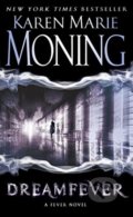 Kniha: Dreamfever (Karen Marie Moning). Bantam Press, 2010 Kniha: Dreamfever (Karen Marie Moning). Bantam Press, 2010