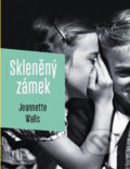 Kniha: Skleněný zámek (Jeannette Walls). Mladá fronta, 2017 Kniha: Skleněný zámek (Jeannette Walls). Mladá fronta, 2017