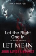Kniha: Let the Right One in (John Ajvide Lindqvist). Quercus, 2010 Kniha: Let the Right One in (John Ajvide Lindqvist). Quercus, 2010