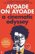 Kniha: Ayoade on Ayoade (Richard Ayoade). Faber and Faber, 2016 Kniha: Ayoade on Ayoade (Richard Ayoade). Faber and Faber, 2016