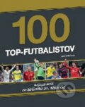 Kniha: 100 Top-futbalistov (Svojtka&Co.). Svojtka&Co., 2017 Kniha: 100 Top-futbalistov (Svojtka&Co.). Svojtka&Co., 2017