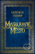 Kniha: Maskované město (Genevieve Cogman). Edice knihy Omega, 2017 Kniha: Maskované město (Genevieve Cogman). Edice knihy Omega, 2017