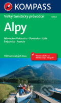 Alpy (velký turistický průvodce), Kompass, 2017
