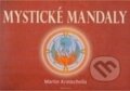 Kniha: Mystické mandaly (Martin Kratochvíla). Fontána, 2007 Kniha: Mystické mandaly (Martin Kratochvíla). Fontána, 2007