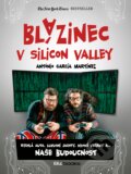 Kniha: Blázinec v Silicon Valley (Antonio García Martínez). BIZBOOKS, 2017 Kniha: Blázinec v Silicon Valley (Antonio García Martínez). BIZBOOKS, 2017