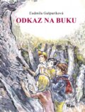 Kniha: Odkaz na buku (Ľudmila Gašparíková). Q111, 2017 Kniha: Odkaz na buku (Ľudmila Gašparíková). Q111, 2017