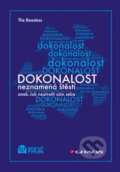 Kniha: Dokonalost neznamená štěstí (The Beastess). Grada, 2017 Kniha: Dokonalost neznamená štěstí (The Beastess). Grada, 2017