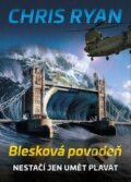 Kniha: Blesková povodeň (Chris Ryan). Naše vojsko CZ, 2017 Kniha: Blesková povodeň (Chris Ryan). Naše vojsko CZ, 2017