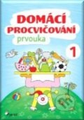 Kniha: Domácí procvičování: Prvouka 1 (Iva Nováková). Pierot, 2017 Kniha: Domácí procvičování: Prvouka 1 (Iva Nováková). Pierot, 2017