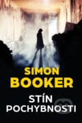 Kniha: Stín pochybnosti (Simon Booker). BETA - Dobrovský, 2017 Kniha: Stín pochybnosti (Simon Booker). BETA - Dobrovský, 2017