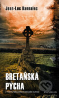 Kniha: Bretaňská pýcha (Jean-Luc Bannalec). Knižní klub, 2017 Kniha: Bretaňská pýcha (Jean-Luc Bannalec). Knižní klub, 2017