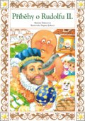 Kniha: Příběhy o Rudolfu II. (Martina Drijverová). Edika, 2017 Kniha: Příběhy o Rudolfu II. (Martina Drijverová). Edika, 2017
