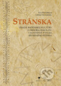 Kniha: Stránska (Eva Horváthová a Gabriel Nevizánsky). VEDA, 2017 Kniha: Stránska (Eva Horváthová a Gabriel Nevizánsky). VEDA, 2017