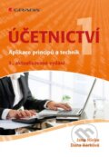 Kniha: Účetnictví 1 (Dana Bárková a Jana Hinke). Grada, 2017 Kniha: Účetnictví 1 (Dana Bárková a Jana Hinke). Grada, 2017