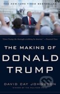 Kniha: The Making of Donald Trump (David Cay Johnston). Melville House, 2017 Kniha: The Making of Donald Trump (David Cay Johnston). Melville House, 2017