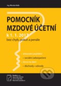 Kniha: Pomocník mzdové účetní k 1.1.2017 (Miroslav Bulla). Poradce s.r.o., 2017 Kniha: Pomocník mzdové účetní k 1.1.2017 (Miroslav Bulla). Poradce s.r.o., 2017
