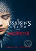 Kniha: Assassin's Creed (9): Kacířství (Christie Golden). FANTOM Print, 2017 Kniha: Assassin's Creed (9): Kacířství (Christie Golden). FANTOM Print, 2017