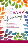 Kniha: Odvaha byť tvorivý (Doreen Virtue). Citadella, 2017 Kniha: Odvaha byť tvorivý (Doreen Virtue). Citadella, 2017